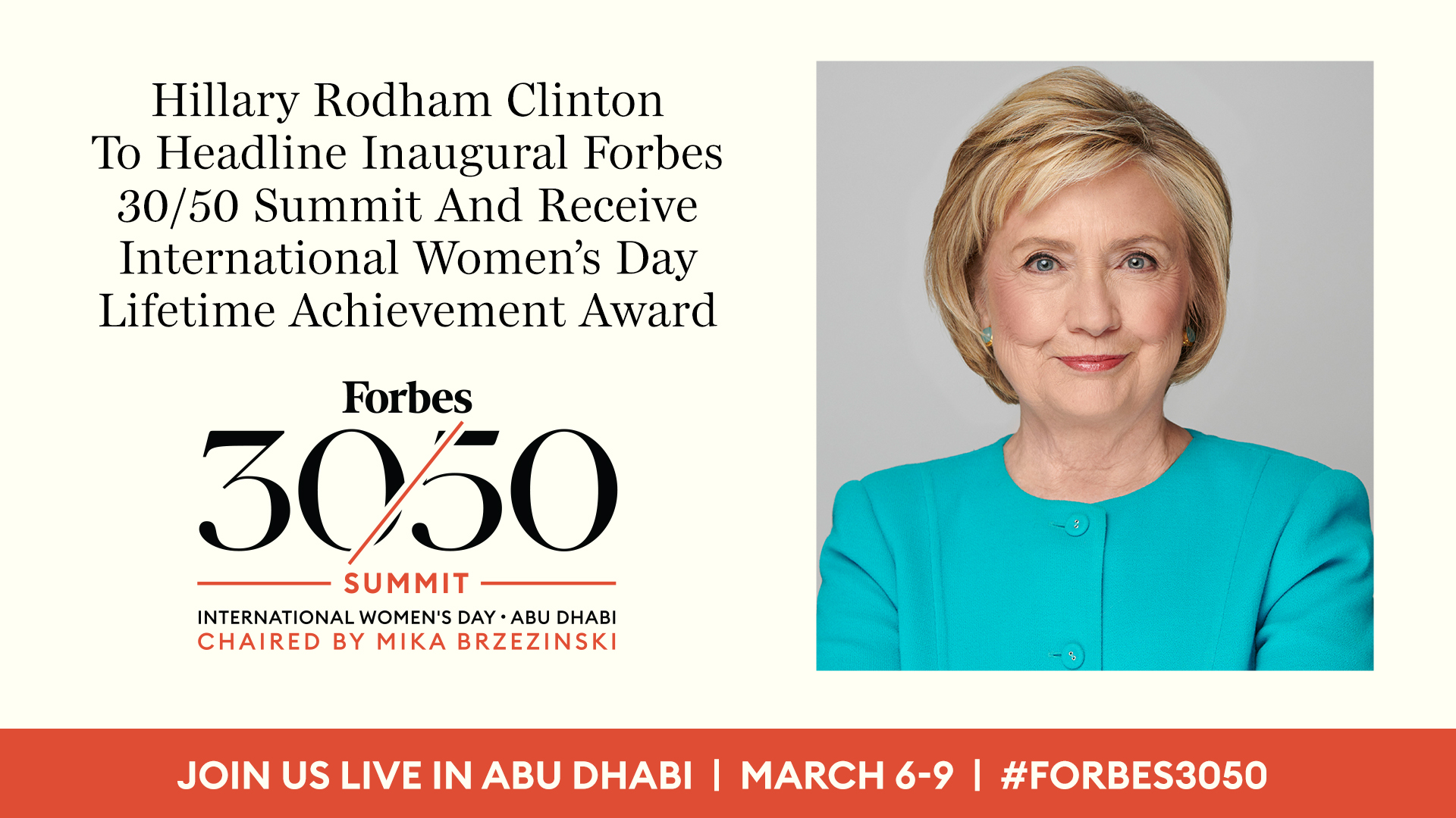 Hillary Rodham Clinton To Headline Inaugural Forbes 30/50 Summit And Receive International Women’s Day Lifetime Achievement Award