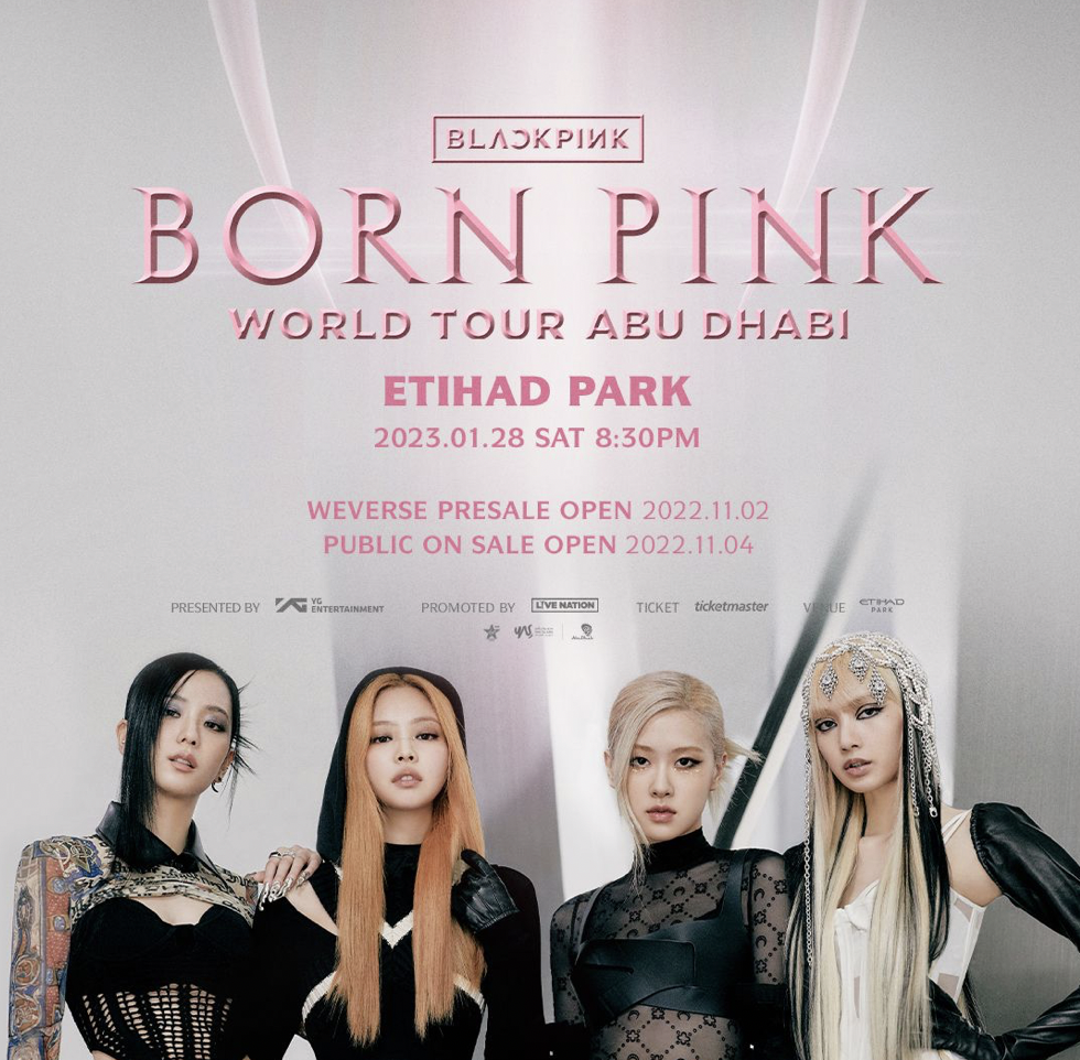 K-Pop Sensations Blackpink To Debut For The First Time At Etihad Park In Abu Dhabi This January As Part Of Their Blackpink World Tour [Born Pink]