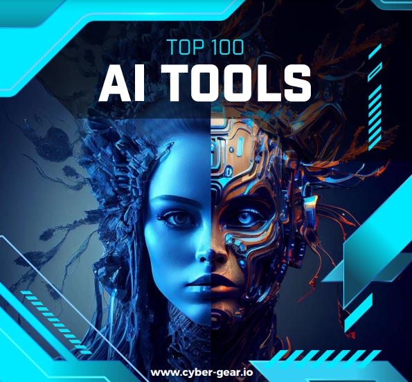 Cyber Gear Launches ‘Top 100 AI Tools’ Report
