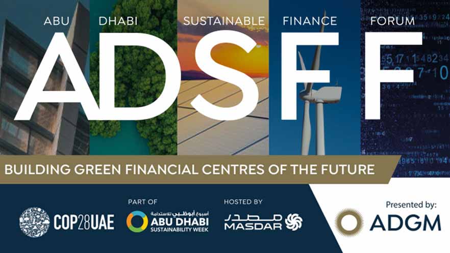ADGM To Host Abu Dhabi Sustainable Finance Forum During COP28