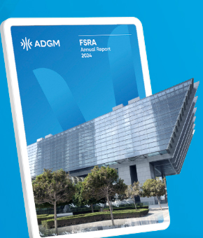 ADGM’s FSRA Publishes 2024 Annual Report, Reflecting On A Year Of Growth And Innovation