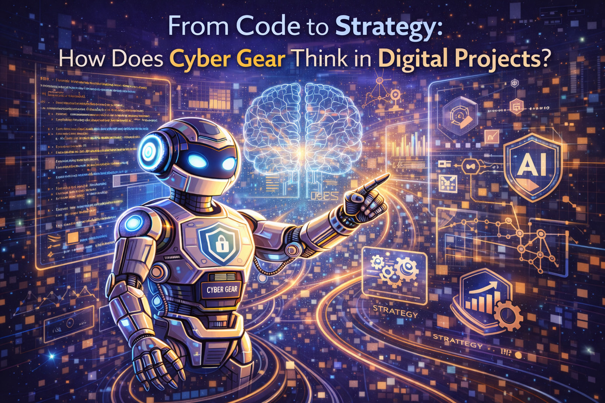 From Code To Strategy: How Does Cyber Gear Think In Digital Projects?