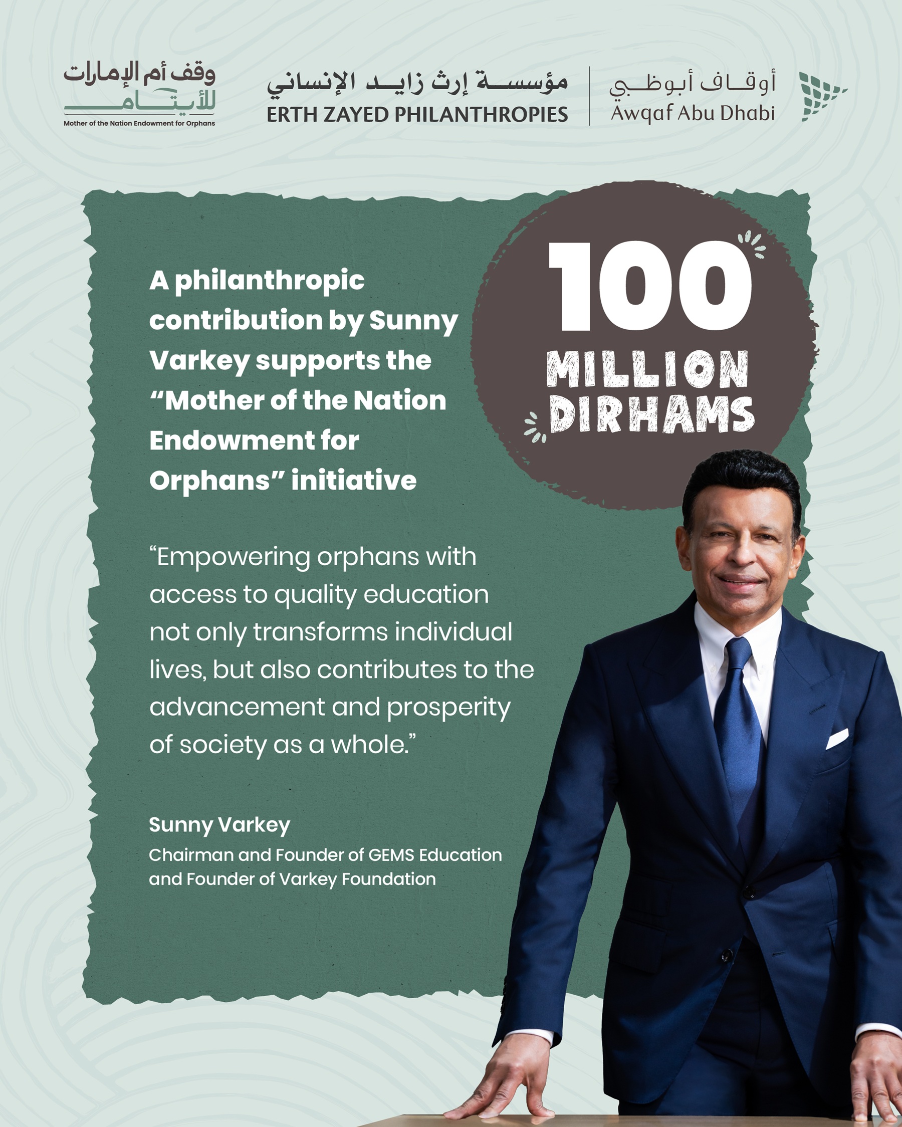 Sunny Varkey Contributes AED 100m To Awqaf Abu Dhabi’s “Mother Of The Nation Endowment For Orphans” Initiative